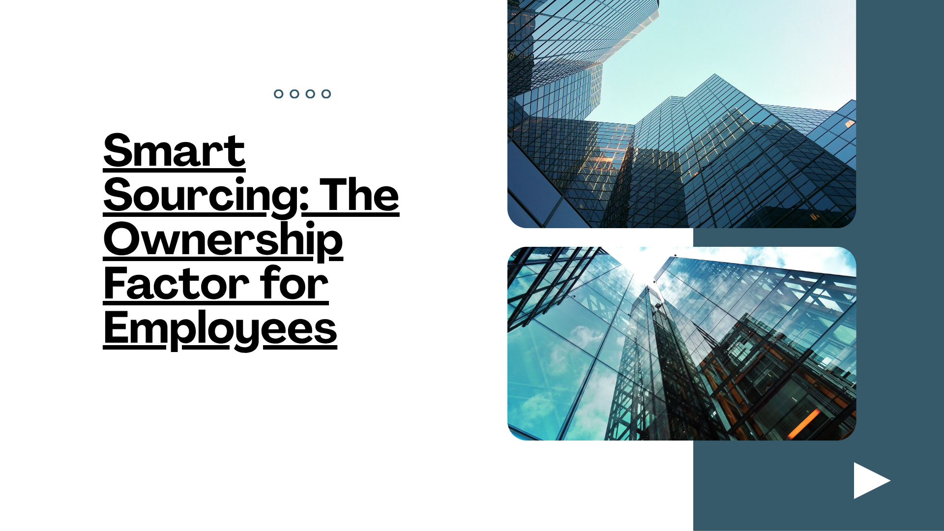 Smart Sourcing: The Ownership Factor for Employees