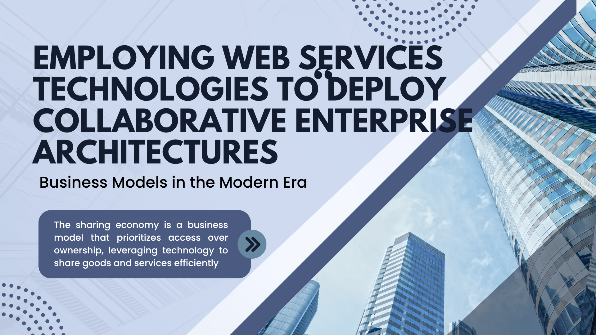 Employing Web Services Technologies to Deploy Collaborative Enterprise Architectures