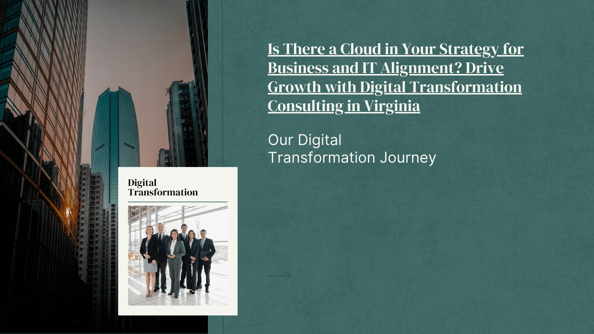 Is There a Cloud in Your Strategy for Business and IT Alignment? Drive Growth with Digital Transformation Consulting in Virginia