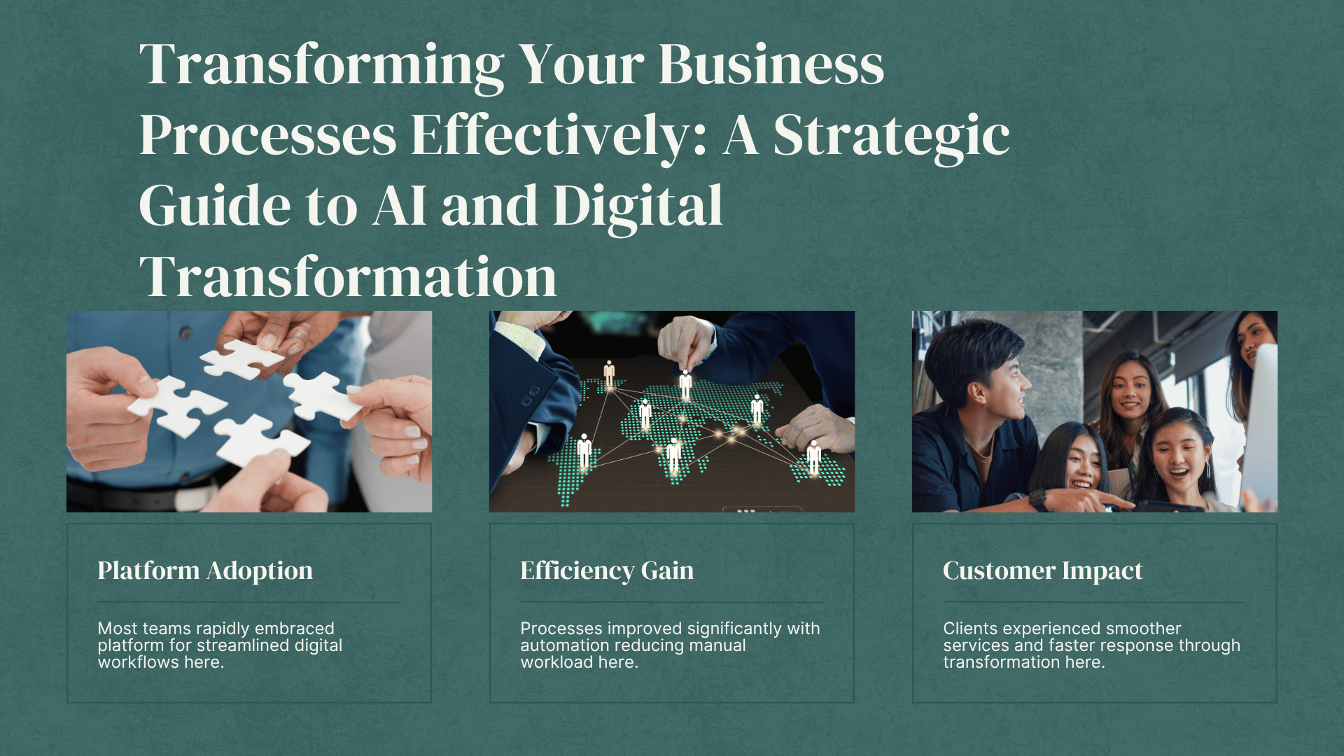 Transforming Your Business Processes Effectively: A Strategic Guide to AI and Digital Transformation