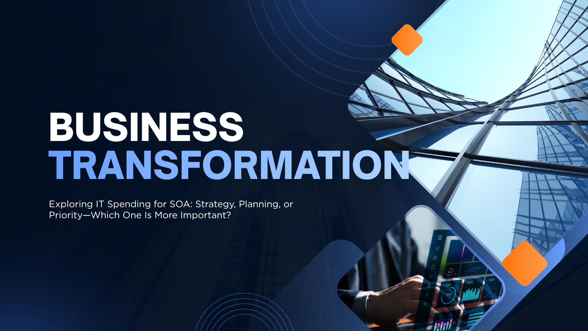 Exploring IT Spending for SOA: Strategy, Planning, or Priority—Which One Is More Important?
