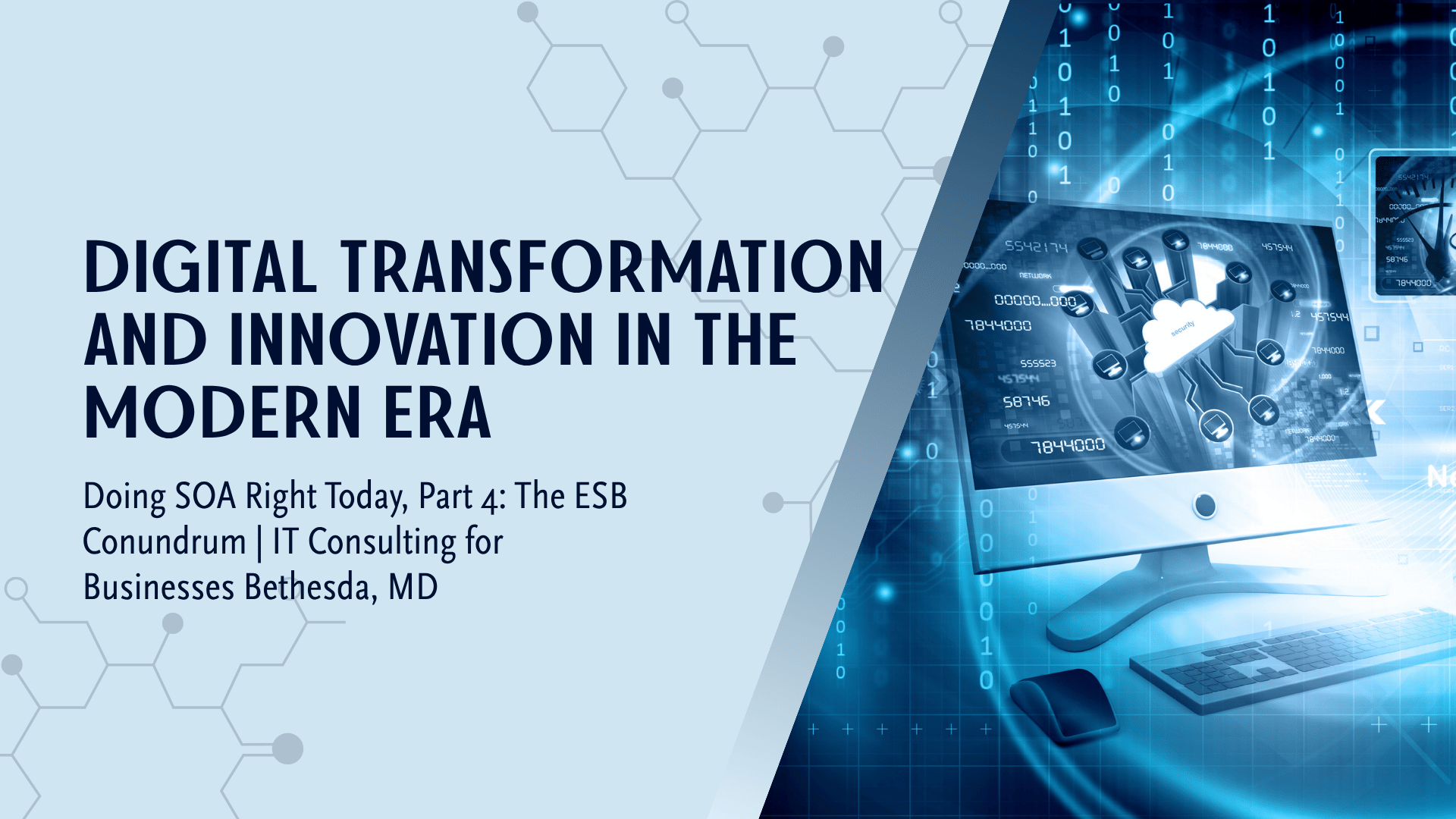 Doing SOA Right Today, Part 4: The ESB Conundrum | IT Consulting for Businesses Bethesda, MD