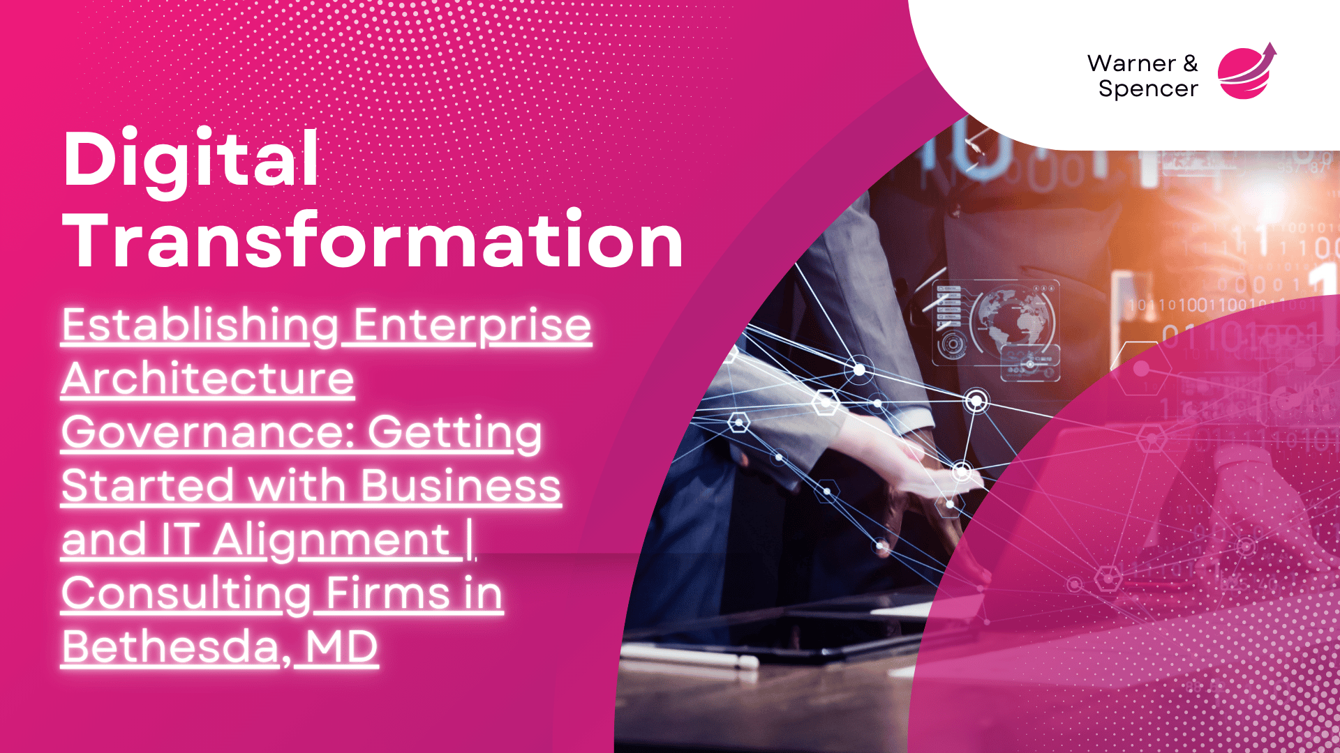 Establishing Enterprise Architecture Governance: Getting Started with Business and IT Alignment | Consulting Firms in Bethesda, MD